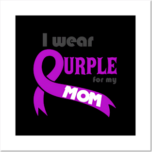 Purple For My Mom Support Pancreatic Posters and Art